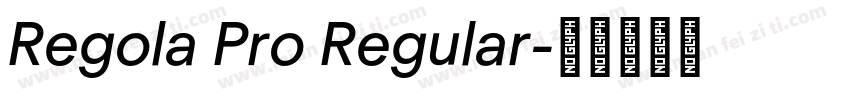 Regola Pro Regular字体转换